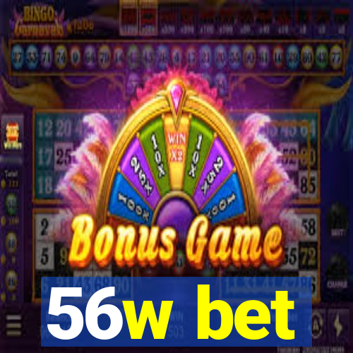 56w bet
