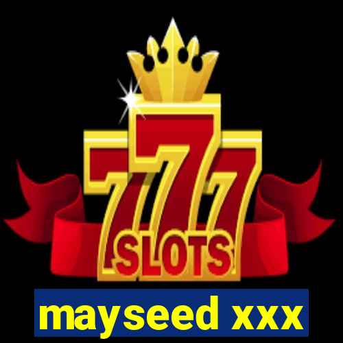 mayseed xxx