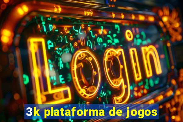 3k plataforma de jogos