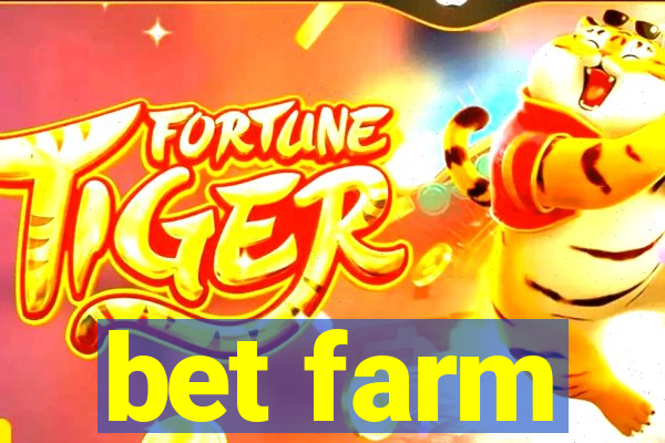 bet farm