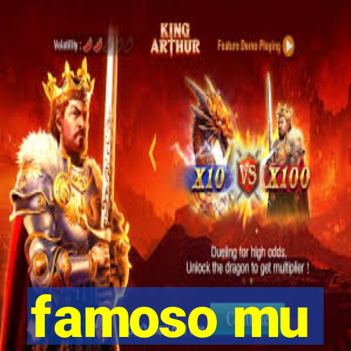 famoso mu