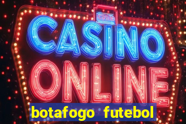 botafogo futebol play hd