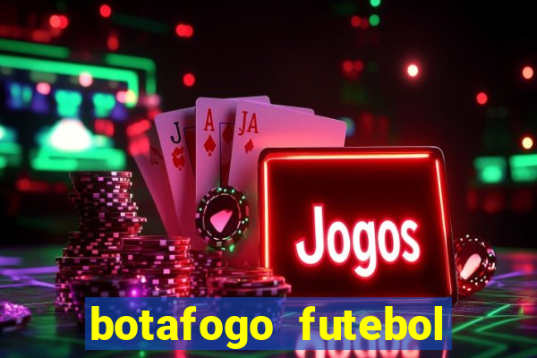 botafogo futebol play hd