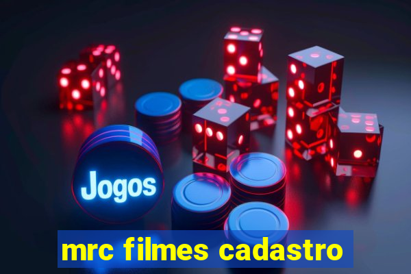 mrc filmes cadastro