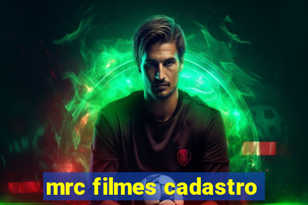 mrc filmes cadastro