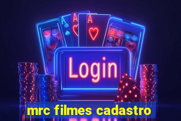 mrc filmes cadastro