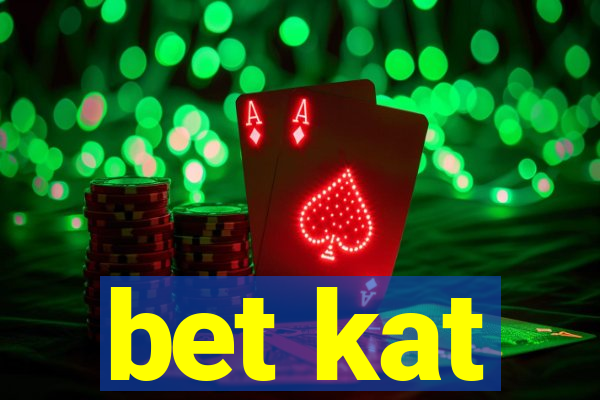 bet kat