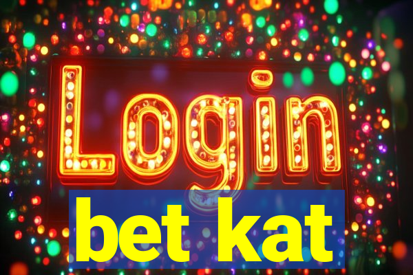 bet kat