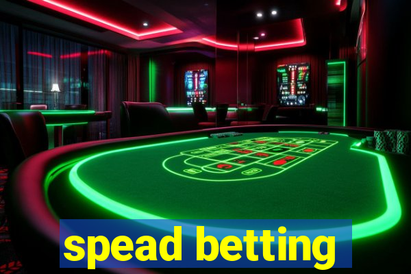 spead betting