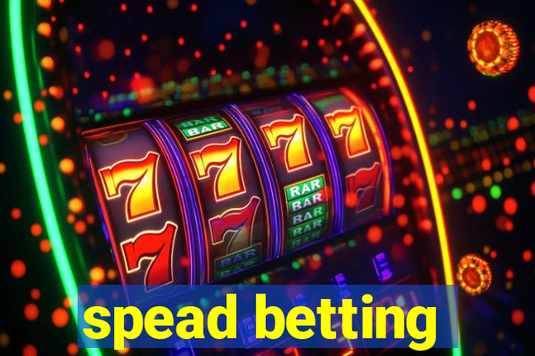 spead betting