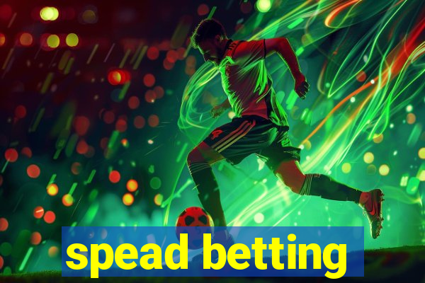 spead betting
