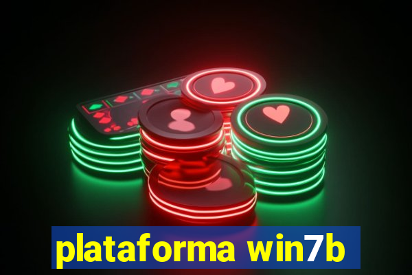 plataforma win7b