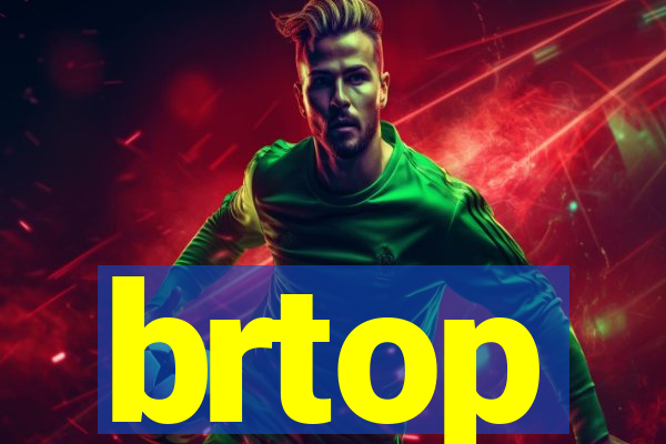 brtop