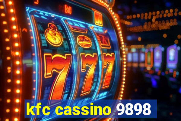 kfc cassino 9898