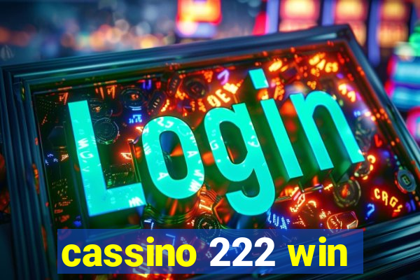 cassino 222 win