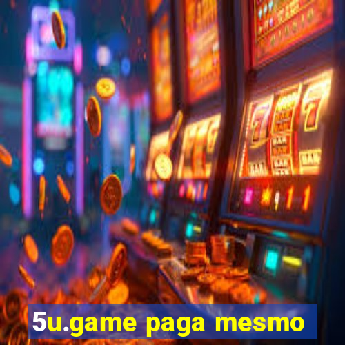 5u.game paga mesmo
