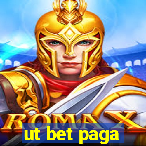 ut bet paga