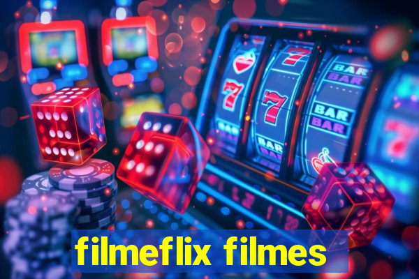 filmeflix filmes
