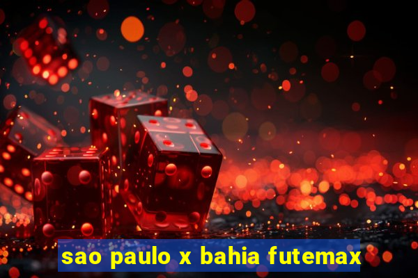 sao paulo x bahia futemax