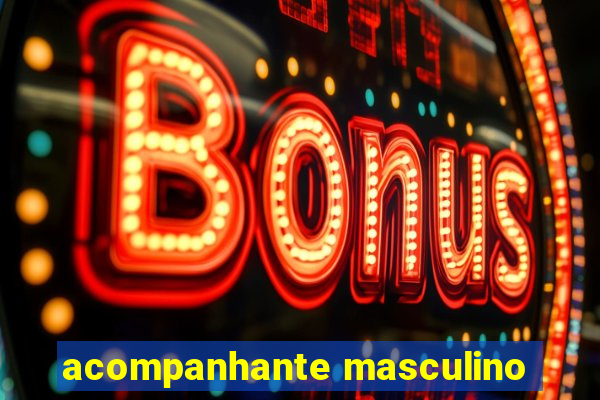 acompanhante masculino
