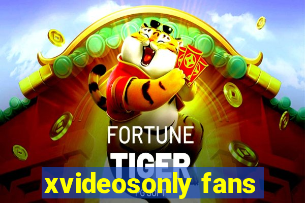 xvideosonly fans