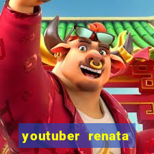 youtuber renata santos nua