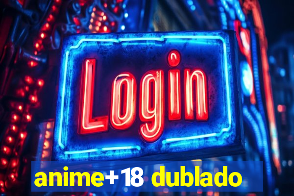 anime+18 dublado