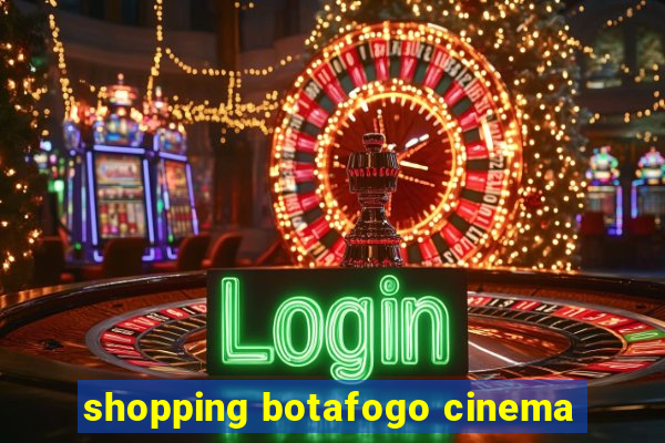 shopping botafogo cinema