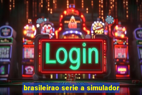 brasileirao serie a simulador