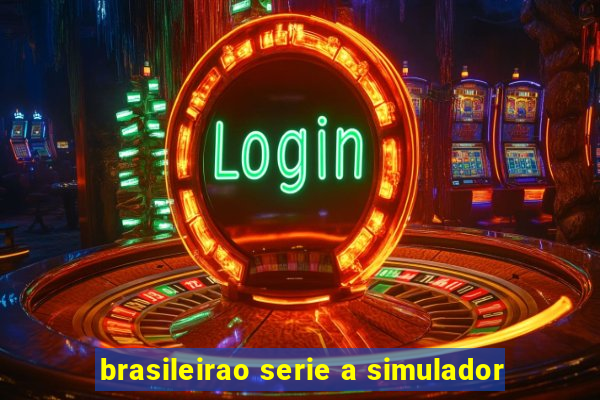 brasileirao serie a simulador
