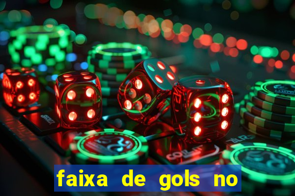 faixa de gols no jogo 2-3 o que significa