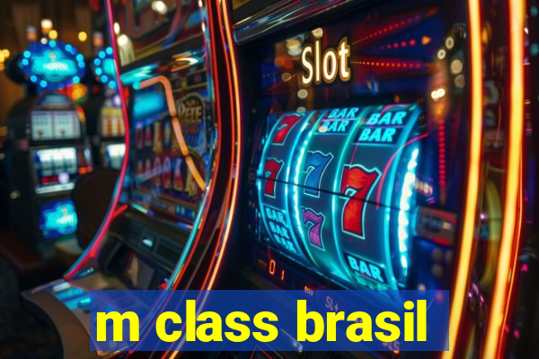 m class brasil