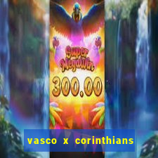 vasco x corinthians primeiro turno