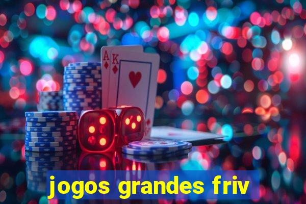 jogos grandes friv