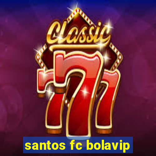 santos fc bolavip