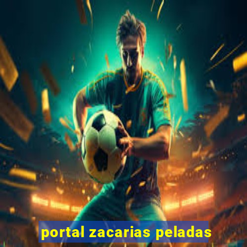 portal zacarias peladas