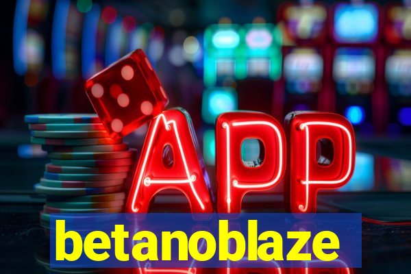 betanoblaze