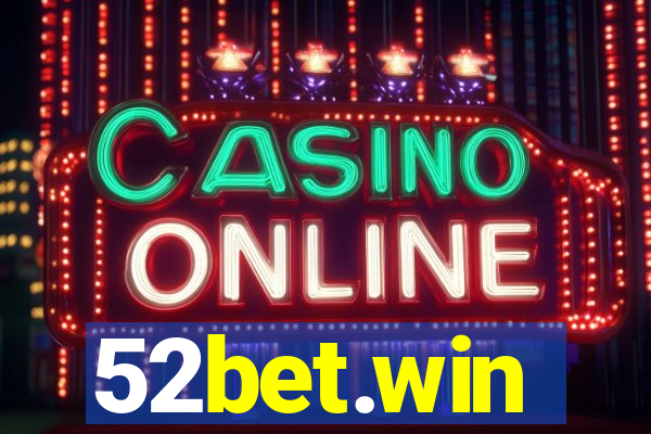 52bet.win