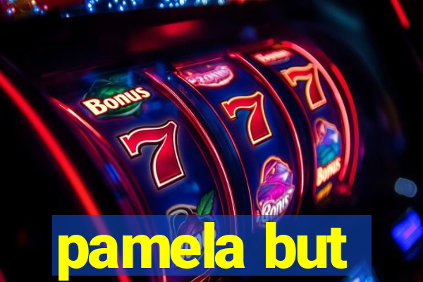 pamela but
