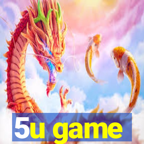 5u game