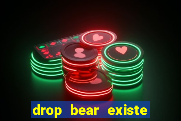 drop bear existe no brasil