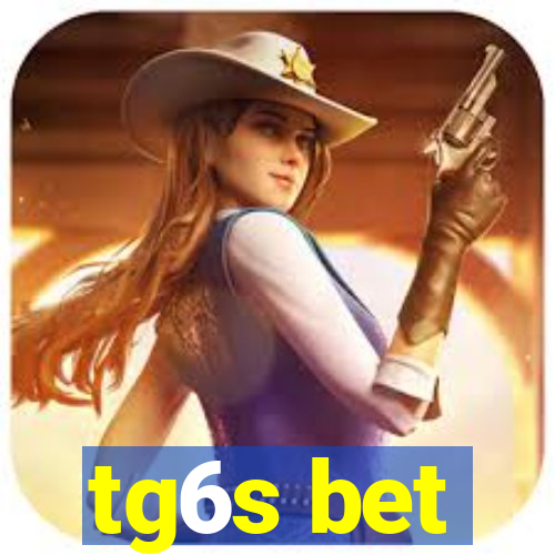 tg6s bet