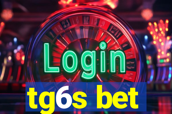 tg6s bet