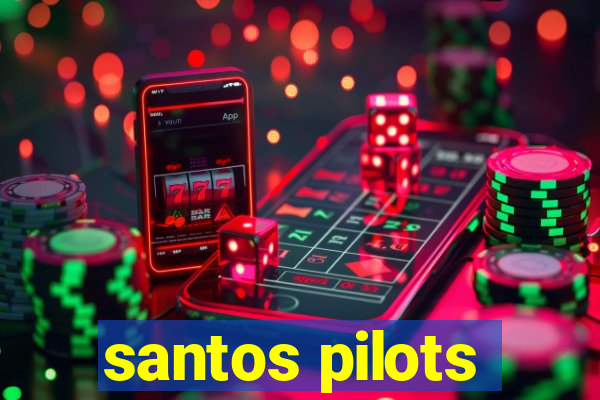santos pilots