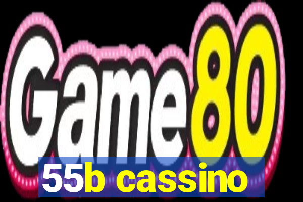 55b cassino