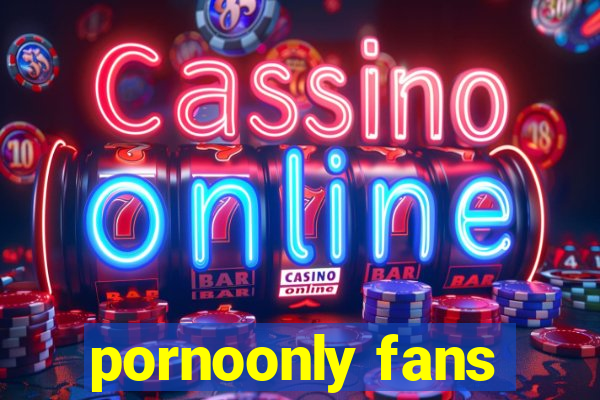 pornoonly fans