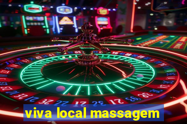 viva local massagem