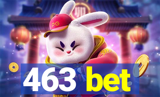 463 bet