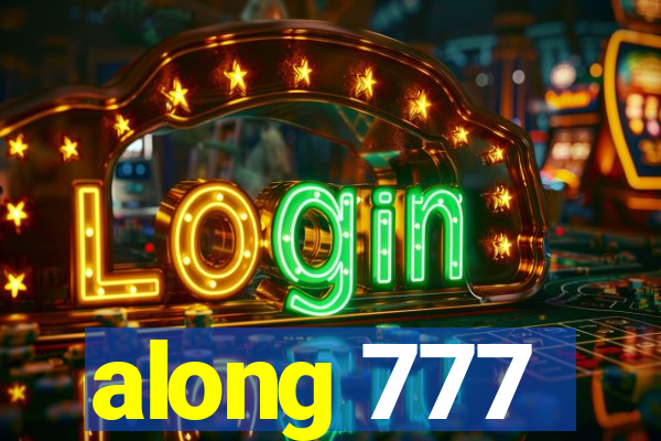 along 777