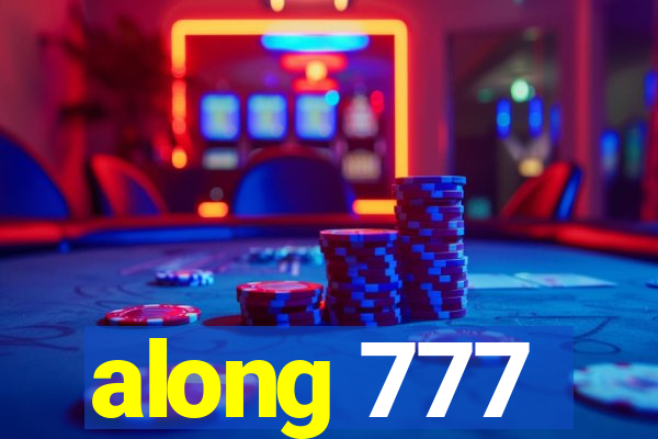 along 777